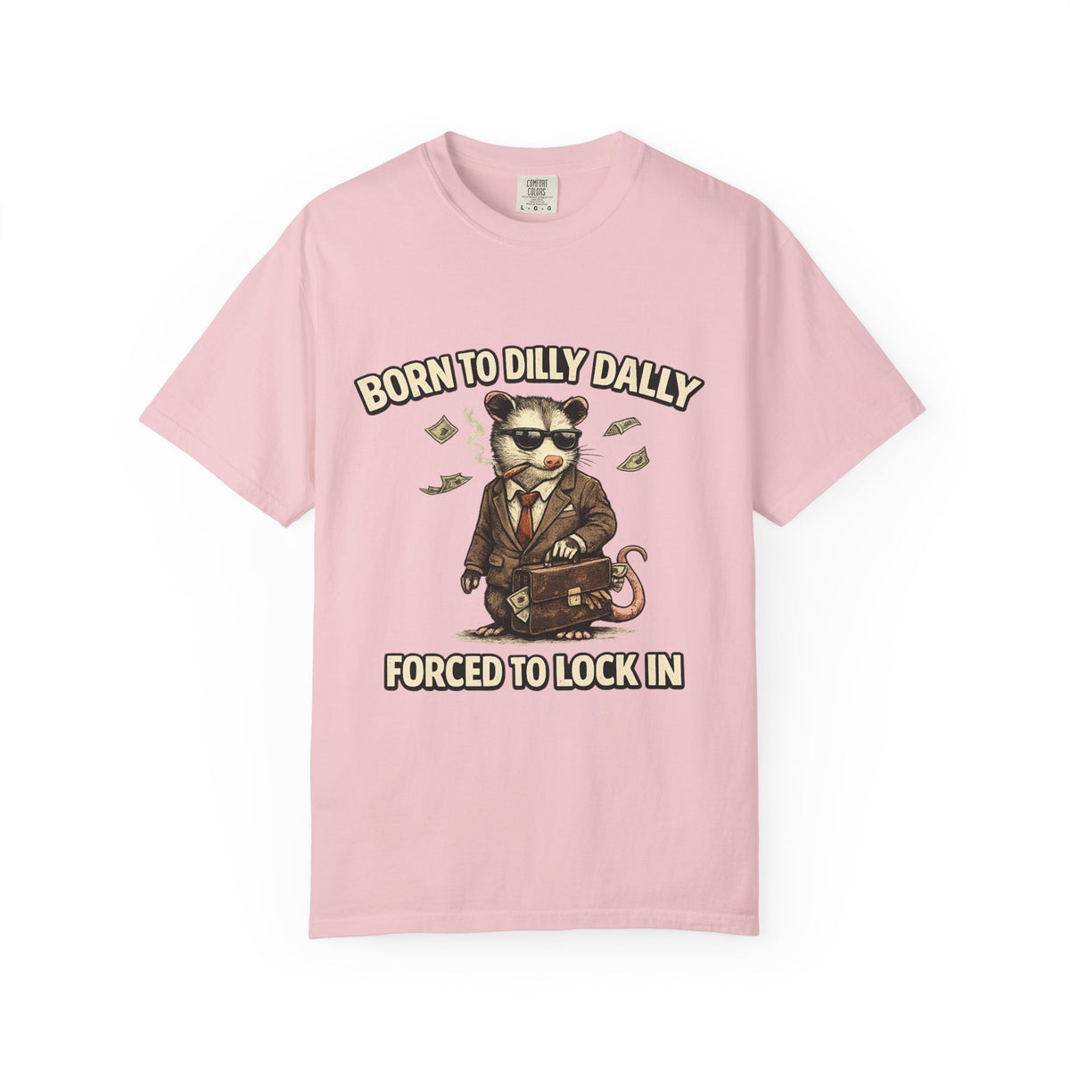 Born To Dilly Dally Tee