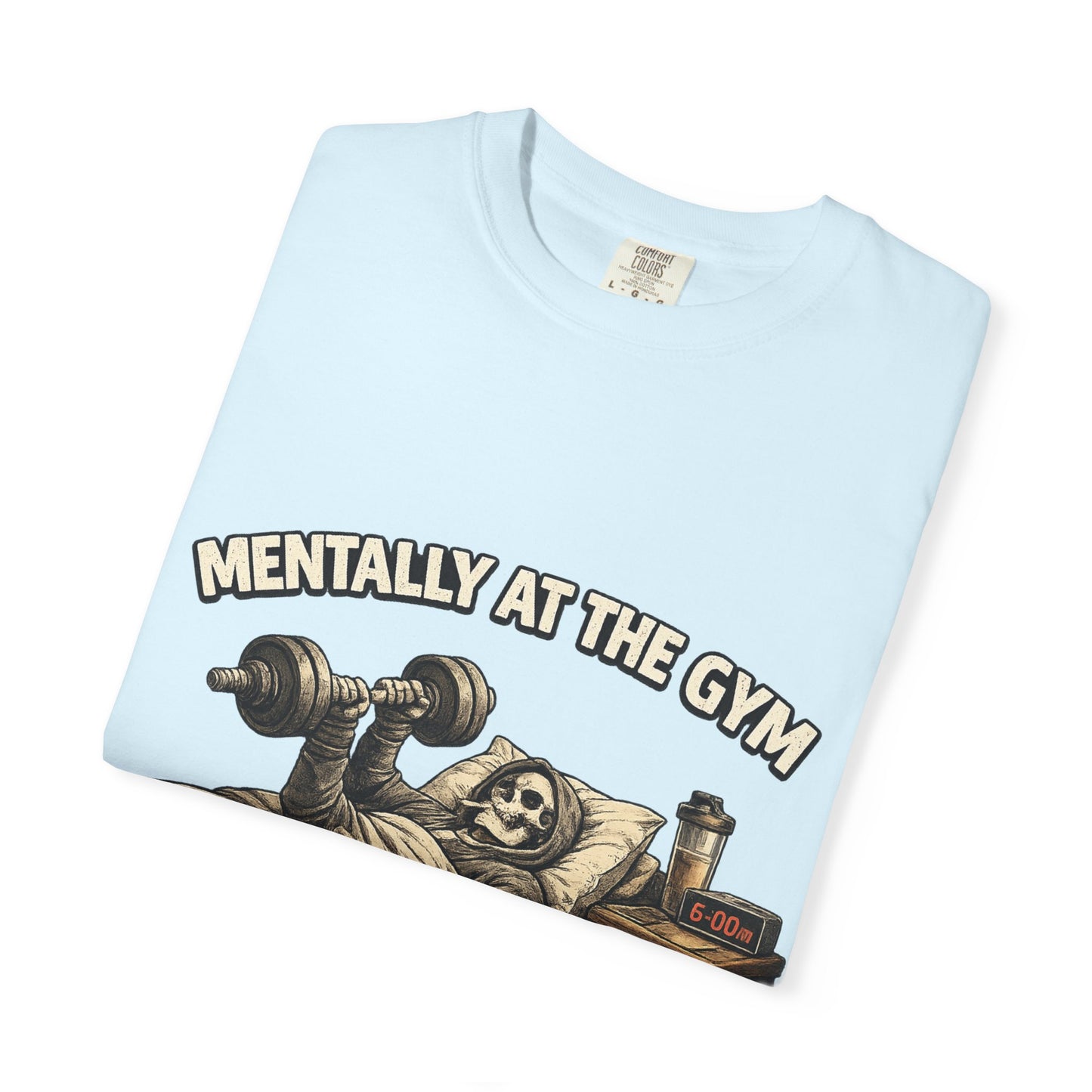 Mentally At The Gym Tee