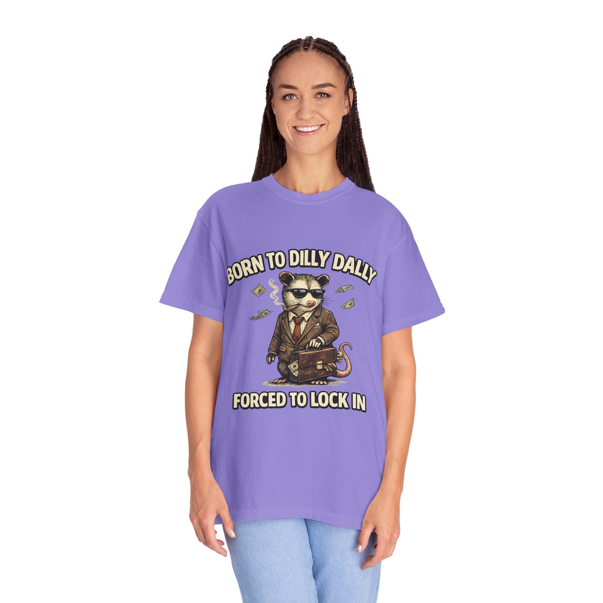 Born To Dilly Dally Tee
