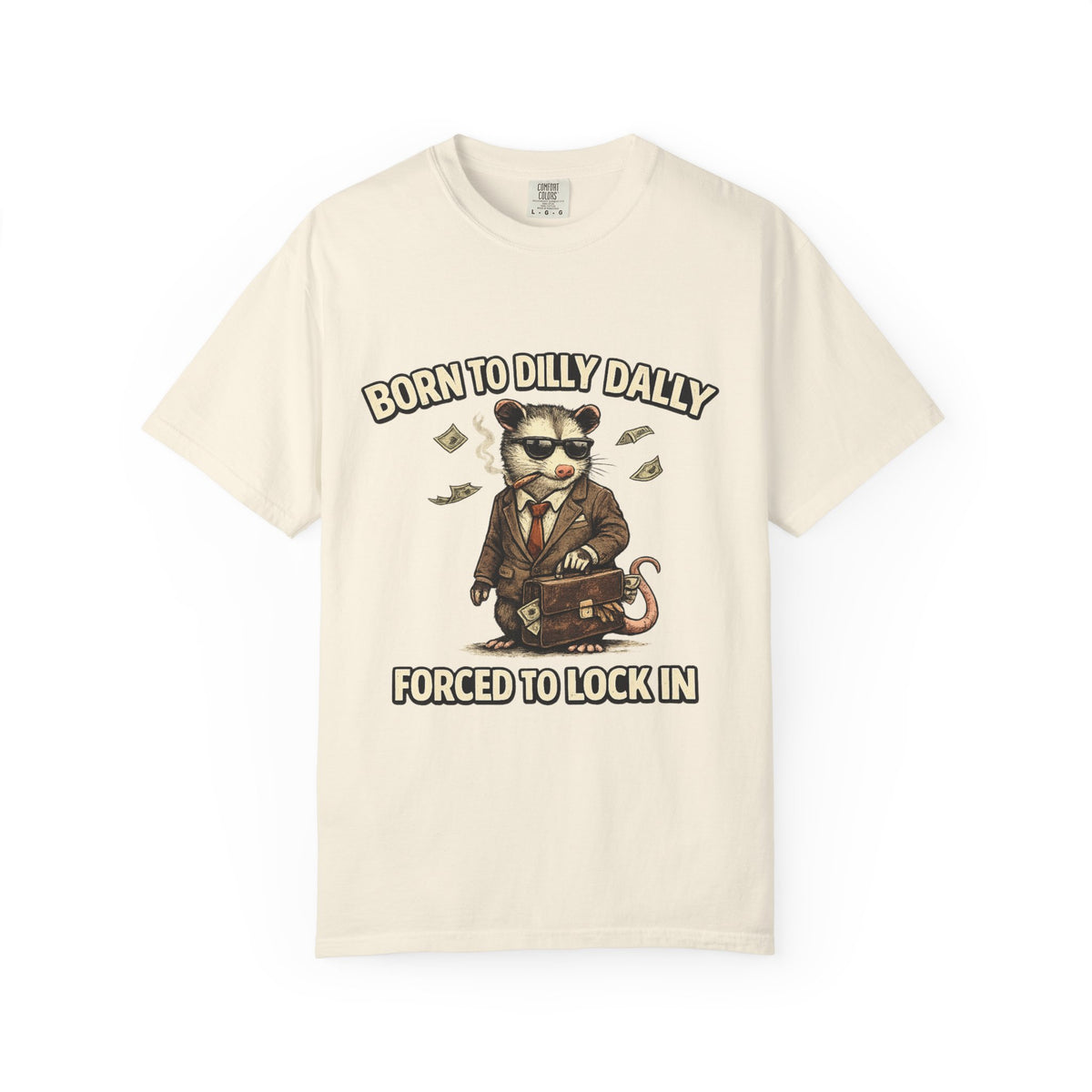 Born To Dilly Dally Tee