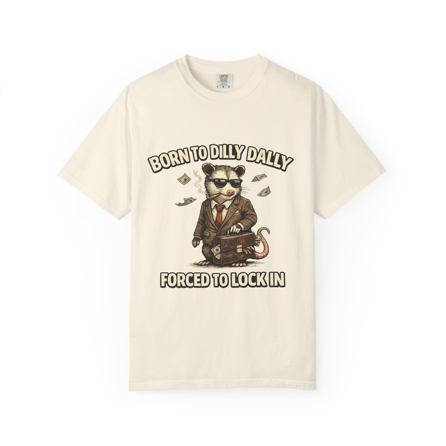 Born To Dilly Dally Tee