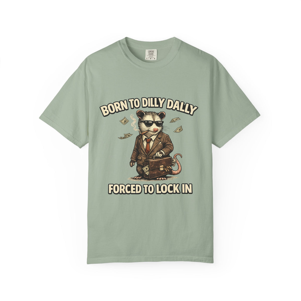 Born To Dilly Dally Tee