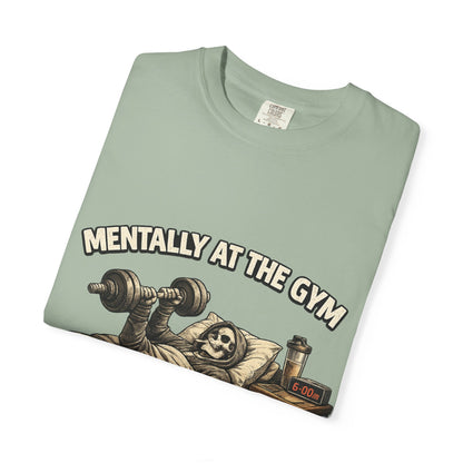 Mentally At The Gym Tee