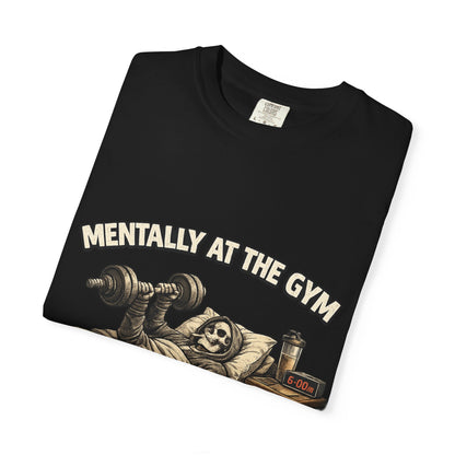 Mentally At The Gym Tee