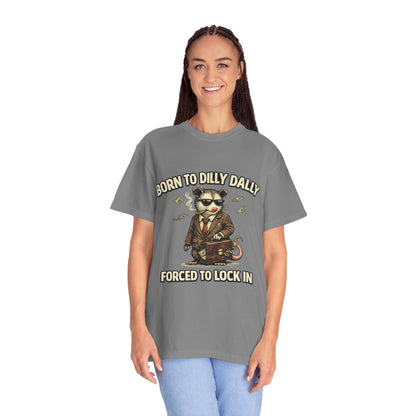 Born To Dilly Dally Tee